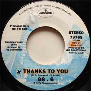 98. 6 - Thanks To You / 98. 6
