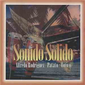 Alfredo Rodriguez, Patato, Totico - Sonido Solido