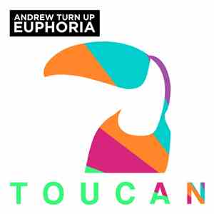 Andrew Turn Up - Euphoria