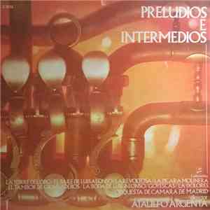 Ataúlfo Argenta, Orquesta De Camara De Madrid - Preludios E Intermedios