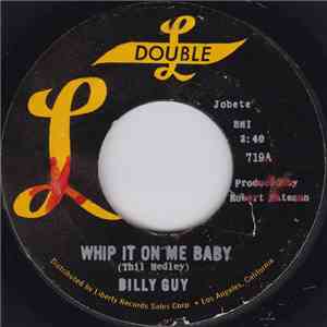 Billy Guy - Whip It On Me Baby