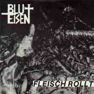 Blut+Eisen - Fleisch Rollt