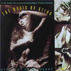 Bob Belden - Straight To My Heart: The Bob Belden Ensemble Performs The Music Of Sting