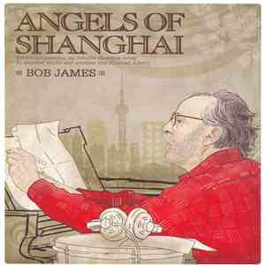 Bob James - Angels Of Shanghai
