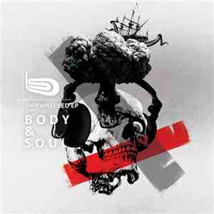 Body & Soul  - Shipwrecked EP Part 2