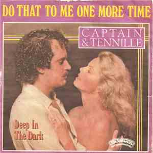 Captain & Tennille - Do That To Me One More Time