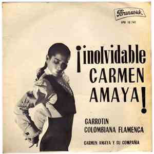 Carmen Amaya Y Su Conjunto - ¡Inolvidable Carmen Amaya!