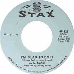 C.L. Blast - I'm Glad To Do It / Double Up