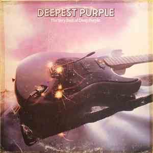 Deep Purple - Deepest Purple : The Very Best Of Deep Purple