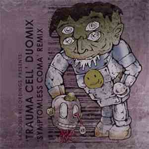 Demo  / Donny - Trauma Cell Duomix / Symptomless Coma Remix