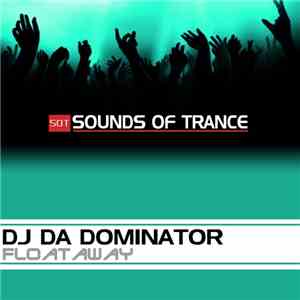 DJ Da Dominator - Float Away