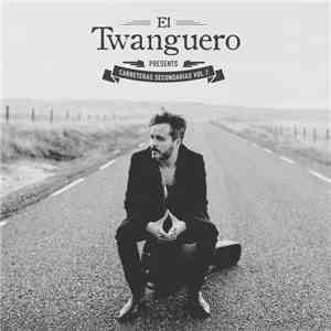 El Twanguero - Carreteras Secundarias Vol.1