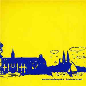 Ememvoodoopöká - Fontane-Stadt