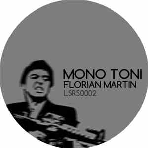 Florian Martin - Mono Toni