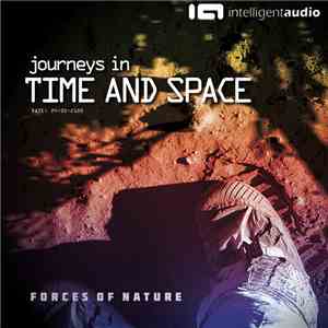 Forces Of Nature - Journeys In Time And Space