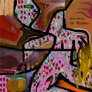 Fyrce Muons - On Weather