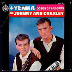 Johnny And Charley - + Yenka X Sus Creadores = Johnny And Charley