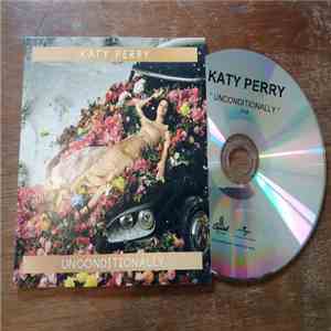Katy Perry - Unconditionally