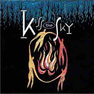 Kiss The Sky - Kiss The Sky