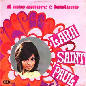 Lara Saint Paul - Il Mio Amore È Lontano