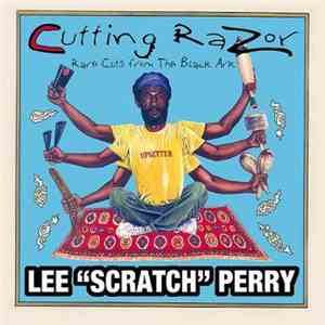Lee "Scratch" Perry - Cutting Razor: Rare Cuts From The Black Ark