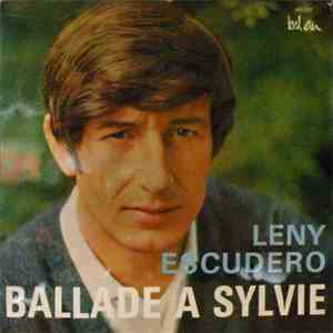 Leny Escudero - Ballade À Sylvie