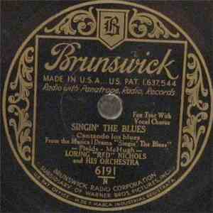 Loring "Red" Nichols And His Orchestra - Singin' The Blues / It's The Darn'dest Thing