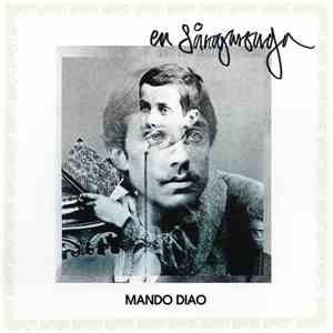Mando Diao - En Sångarsaga