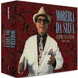 Moreira Da Silva - Sempre Um Sucesso (1967-1979)