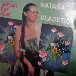 Nataša Vladetić - Sirtaki Bez Tebe