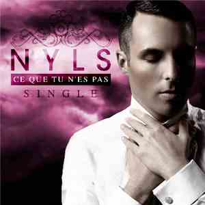 Nyls - Ce Que Tu N'es Pas