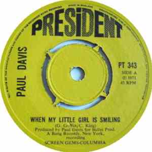 Paul Davis  - When My Little Girl Is Smiling / I Feel Better