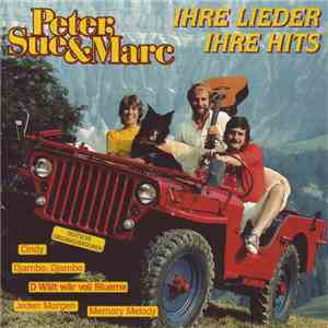 Peter, Sue & Marc - Ihre Lieder Ihre Hits