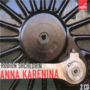 Rodion Shchedrin - Anna Karenina