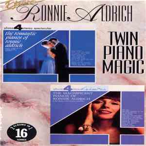 Ronnie Aldrich - Twin Piano Magic (The Romantic Pianos Of Ronnie Aldrich / The Magnificent Pianos Of Ronnie Aldrich)