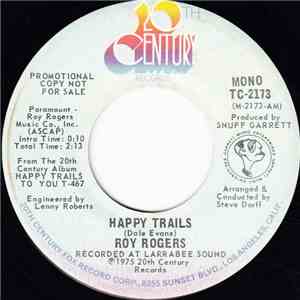 Roy Rogers  - Happy Trails / Don't Cry, Baby