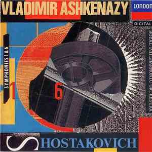Shostakovich - Vladimir Ashkenazy, Royal Philharmonic Orchestra - Symphonies 1 & 6