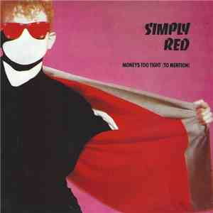 Simply Red - Money's Too Tight (To Mention)