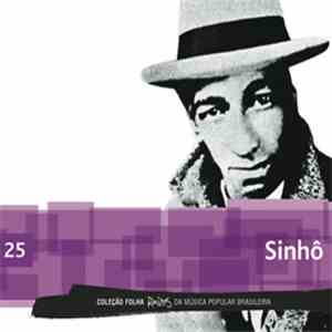 Sinhô - Coleçao Folha Raizes Da Musica Popular Brasileira - Sinhô