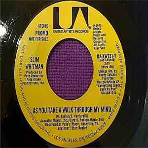 Slim Whitman - As You Take A Walk Through My Mind