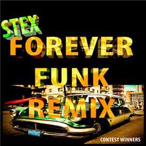 Stex  - Forever Funk Remix (Contest Winners)