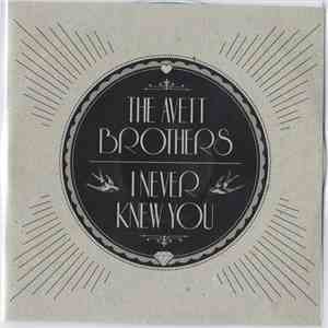 The Avett Brothers - I Never Knew You