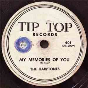The Harptones - My Memories Of You / High Flyin' Baby