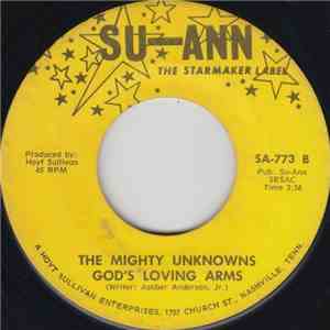 The Mighty Unknowns - You Got To Move / God's Loving Arms