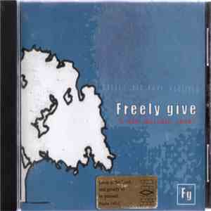 Tom Steward, Chris Steward , Matt Edwards - Freely Give