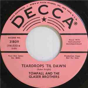 Tompall And The Glaser Brothers - Teardrops 'Til Dawn