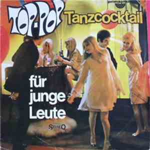 Unknown Artist - Top Pop – Tanzcocktail Für Junge Leute