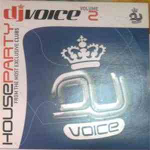 Various - DJ Voice House Party Volume 2