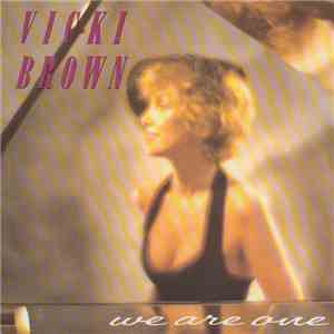 Vicki Brown - We Are One