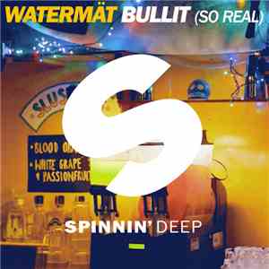 Watermät - Bullit (So Real)